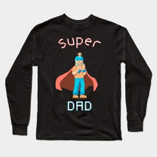 Super Dad Long Sleeve T-Shirt